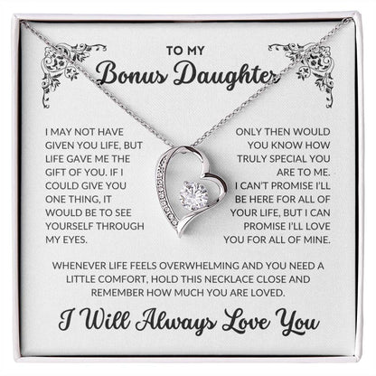 To My Bonus Daughter - I Will Always Love You - BD01