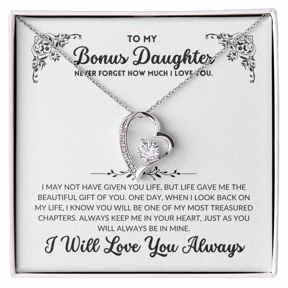 To My Bonus Daughter - I Will Always Love You - BD03