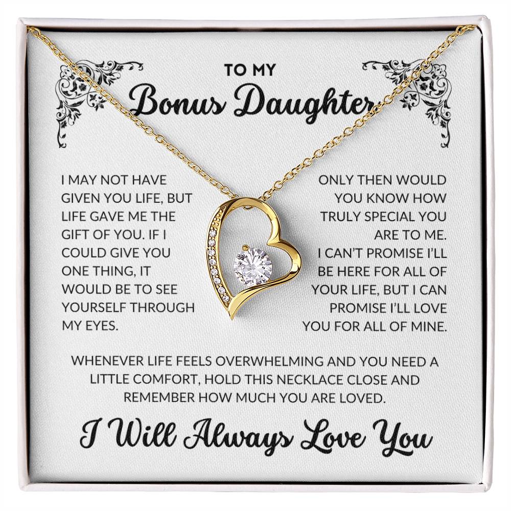 To My Bonus Daughter - I Will Always Love You - BD01