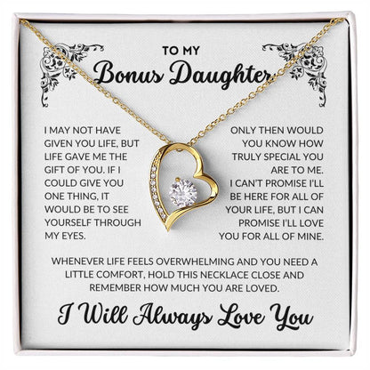 To My Bonus Daughter - I Will Always Love You - BD01