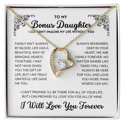 To My Bonus Daughter - I Will Always Love You - BD04