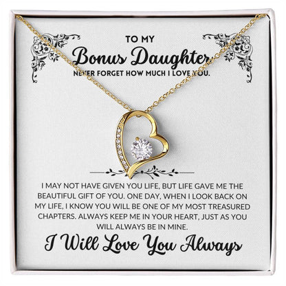 To My Bonus Daughter - I Will Always Love You - BD03