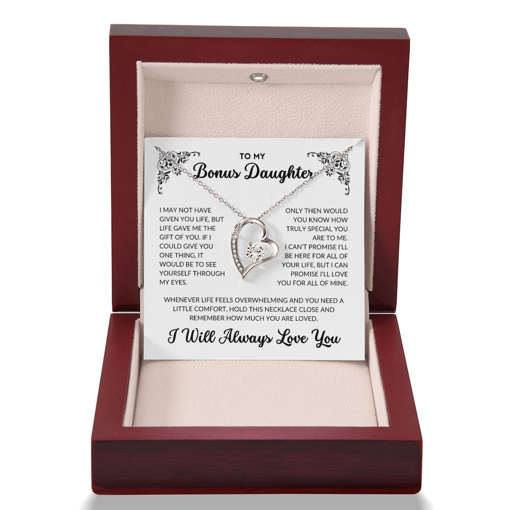 To My Bonus Daughter - I Will Always Love You - BD01