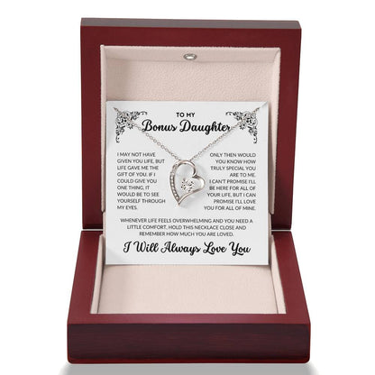 To My Bonus Daughter - I Will Always Love You - BD01