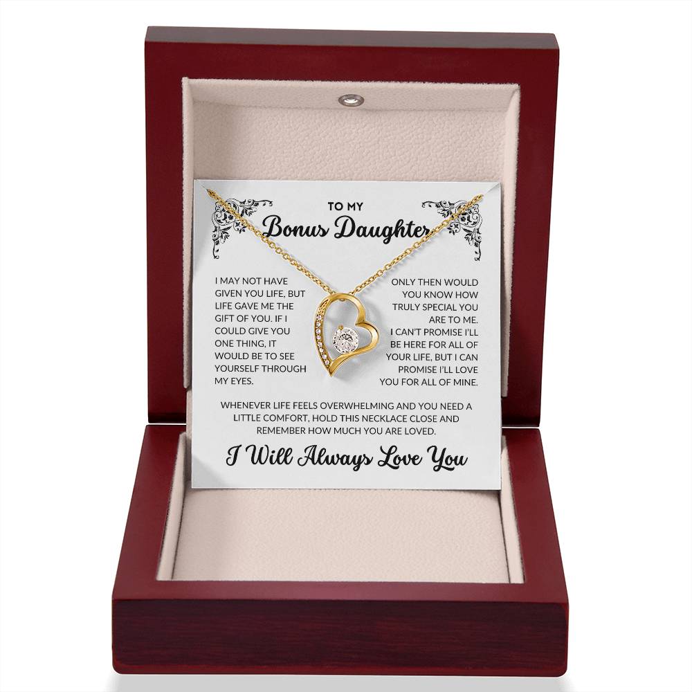 To My Bonus Daughter - I Will Always Love You - BD01