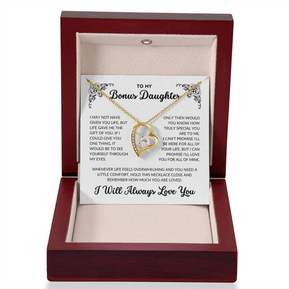 To My Bonus Daughter - I Will Always Love You - BD01