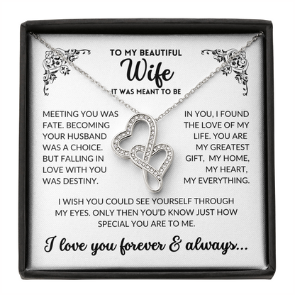 To My Wife - It Was Meant To Be (Heart-to-Heart Necklace)