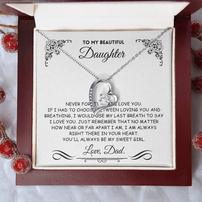 To My Daughter, I Will Always Love You - Q004