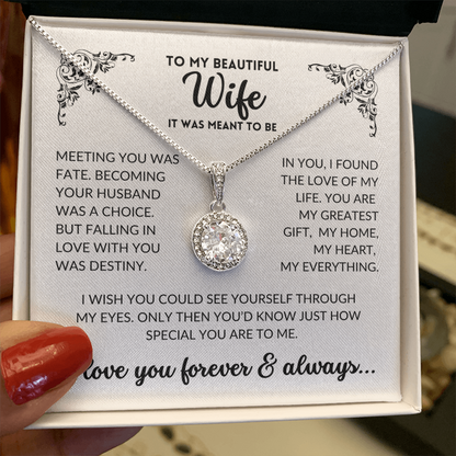 To My Wife - It Was Meant To Be (Eternal Hope Necklace)