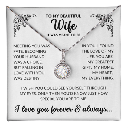 To My Wife - It Was Meant To Be (Eternal Hope Necklace)