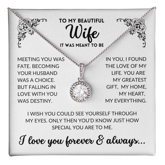 To My Wife - It Was Meant To Be (Eternal Hope Necklace)