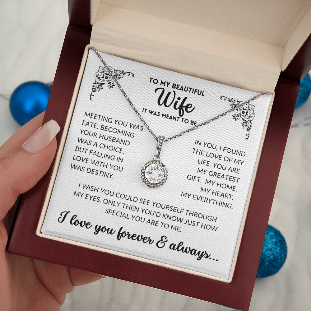 To My Wife - It Was Meant To Be (Eternal Hope Necklace)