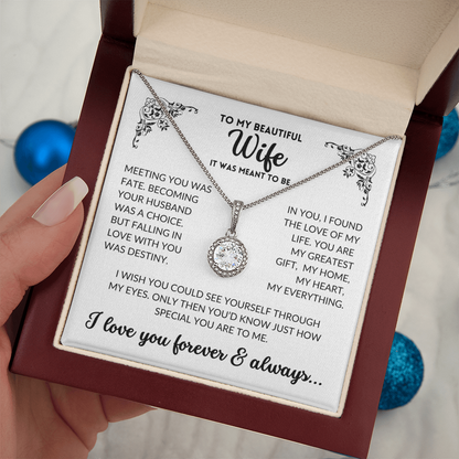 To My Wife - It Was Meant To Be (Eternal Hope Necklace)