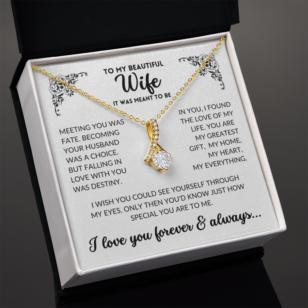 To My Wife - It Was Meant To Be (Alluring Beauty Necklace)
