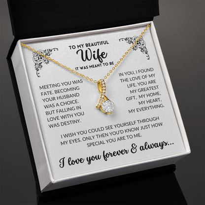 To My Wife - It Was Meant To Be (Alluring Beauty Necklace)