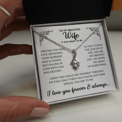 To My Wife - It Was Meant To Be (Alluring Beauty Necklace)