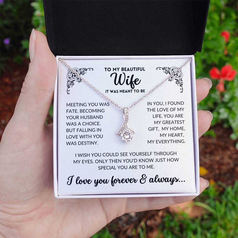 To My Wife - It Was Meant To Be (Alluring Beauty Necklace)