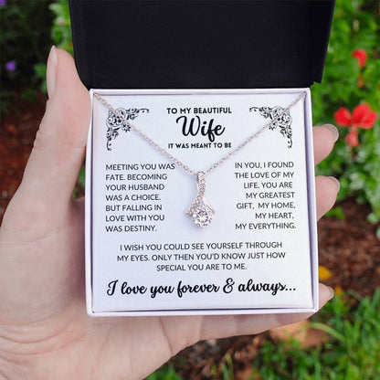 To My Wife - It Was Meant To Be (Alluring Beauty Necklace)