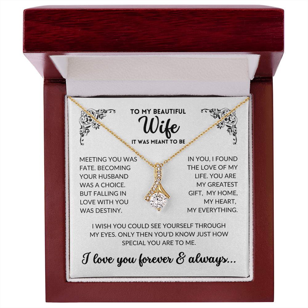 To My Wife - It Was Meant To Be (Alluring Beauty Necklace)