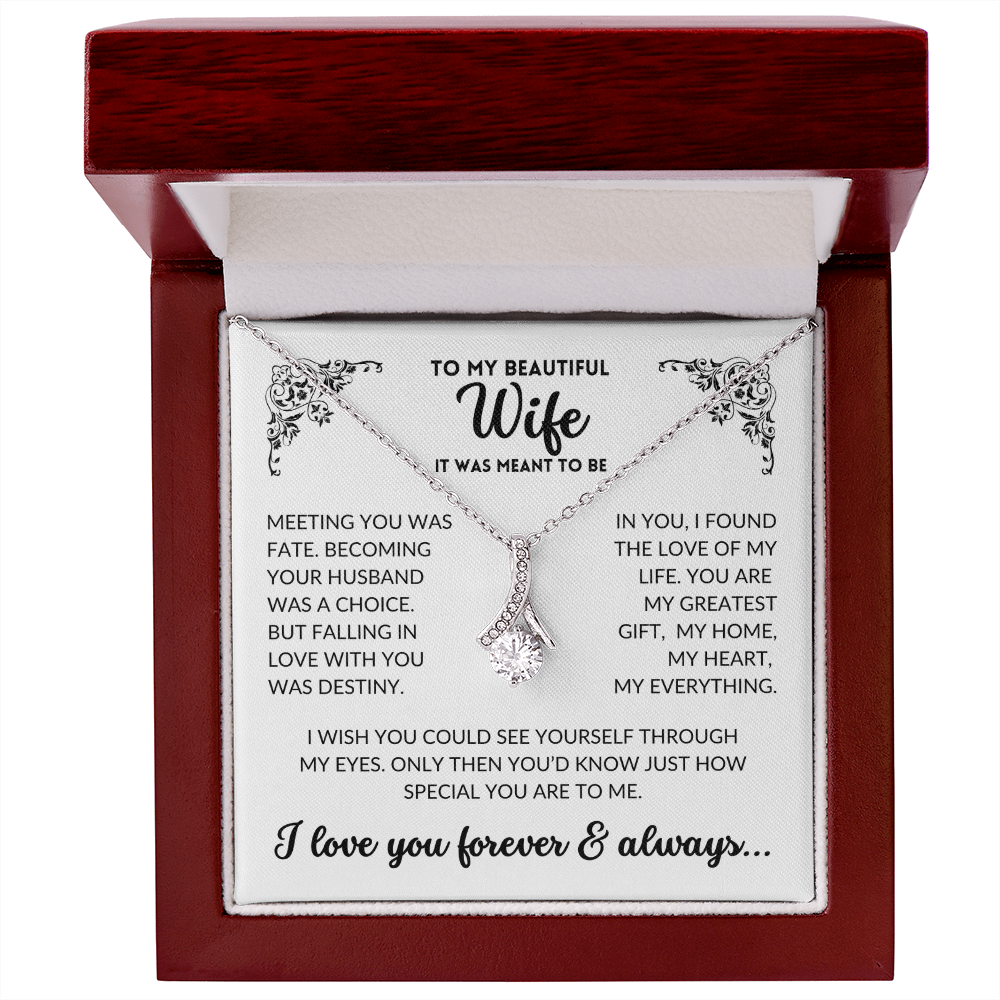 To My Wife - It Was Meant To Be (Alluring Beauty Necklace)