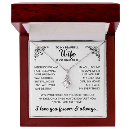 To My Wife - It Was Meant To Be (Alluring Beauty Necklace)