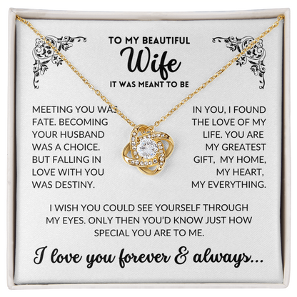 To My Wife - It Was Meant To Be (Love Knot Necklace)