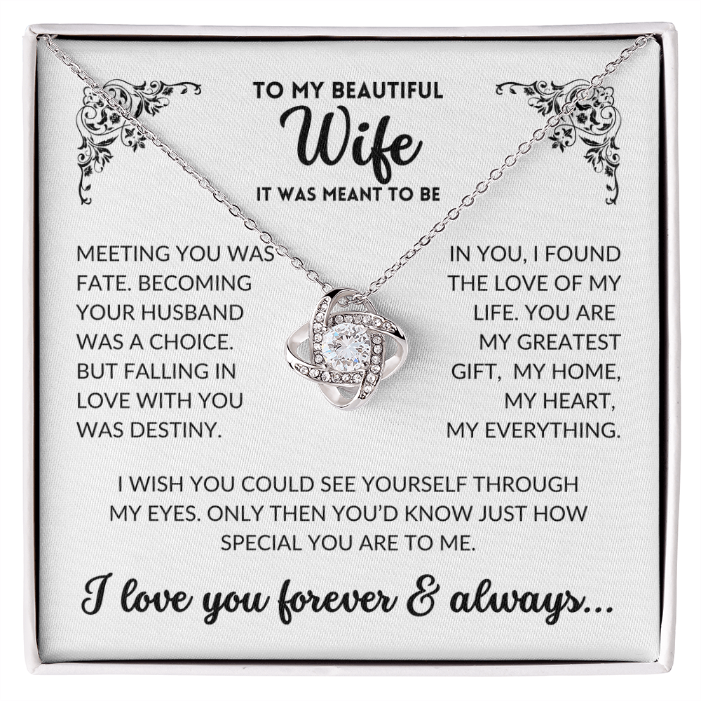 To My Wife - It Was Meant To Be (Love Knot Necklace)