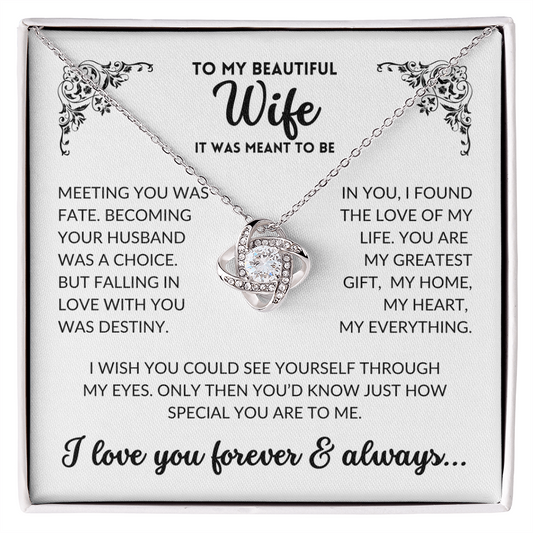 To My Wife - It Was Meant To Be (Love Knot Necklace)