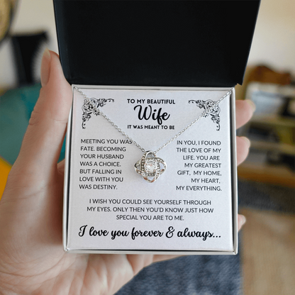 To My Wife - It Was Meant To Be (Love Knot Necklace)
