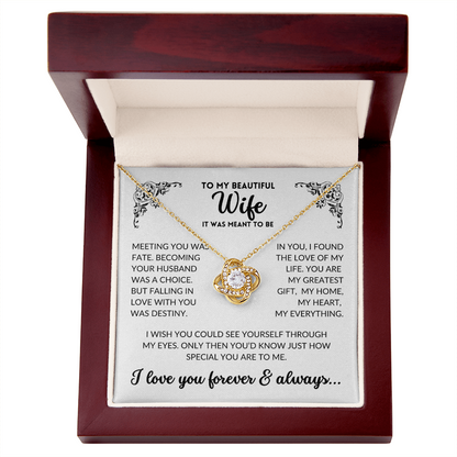 To My Wife - It Was Meant To Be (Love Knot Necklace)